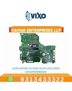 VIXO ACER ASPIRE V3-575G I5 6TH GENERATION CPU DDR3 DA0ZRWMB6G0 LAPTOP MOTHERBOARD