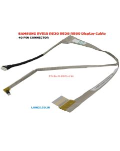 SAMSUNG RV510 R530 R538 R580 Laptop LED LCD Display Cable P/N-Ba-39-00951a C46