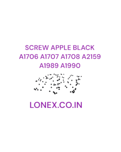 VIXO SCREW APPLE BLACK A1706 A1707 A1708 A2159 A1989 A1990 SET 100 PSC