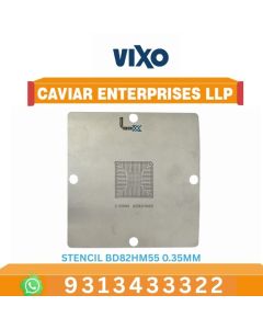 VIXO STENCIL BD82HM55 0.35MM 90*90